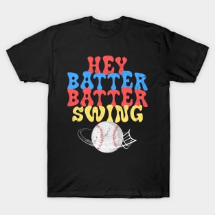 Hey Batter Batter Swing Baseball T-Shirt